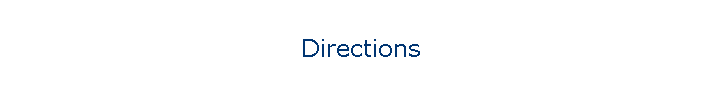 Directions